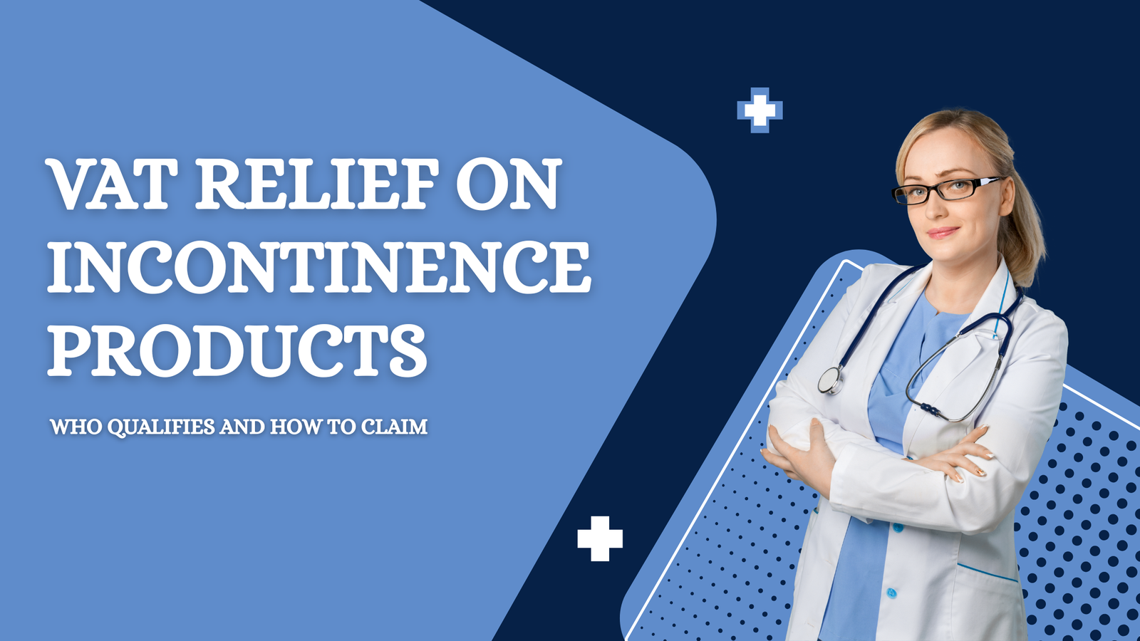 You are currently viewing Essential VAT Relief on Incontinence Products: Who Qualifies and How to Claim 2026